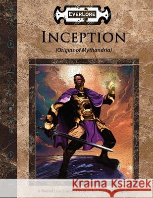 Inception: Origins of Mythandria David Thompson, Karen Bates, Nathan Kissel 9781951259006 Manchild Ltd - książka