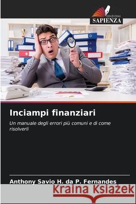 Inciampi finanziari da P. Fernandes, Anthony Savio H. 9786207952038 Edizioni Sapienza - książka