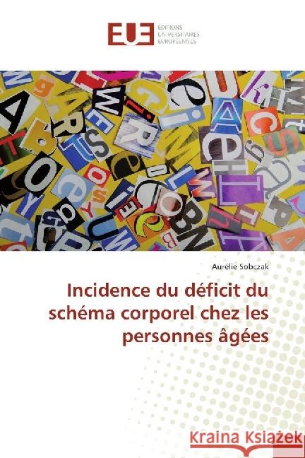 Incidence du déficit du schéma corporel chez les personnes âgées Sobczak, Aurélie 9783330867512 Éditions universitaires européennes - książka