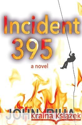 Incident 395 John Riha   9780991157945 Rt3 Media - książka