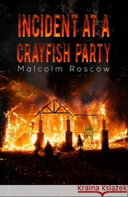 Incident at a Crayfish Party Malcolm Roscow 9781528920285 Austin Macauley Publishers - książka