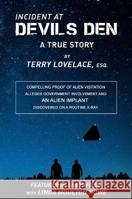 Incident at Devils Den: A True Story, by Terry Lovelace, Esq Terry Lovelace 9780578420325 Lulu Press - książka