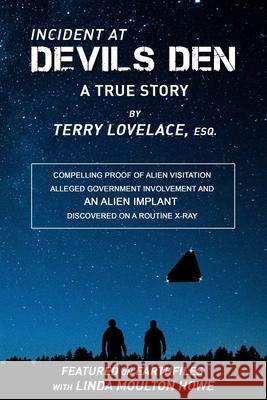 Incident at Devils Den, a true story by Terry Lovelace, Esq. Lovelace Esq, Terry 9780692072011 Terry Lovelace - książka