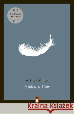 Incident at Vichy: A Play Arthur Miller 9780140481938 Penguin Books - książka