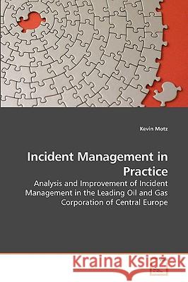 Incident Management in Practice Kevin Motz 9783639241785 VDM Verlag - książka