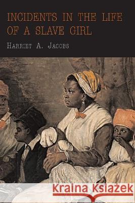 Incidents in the Life of a Slave Girl Harriet Jacobs 9781684224173 Martino Fine Books - książka