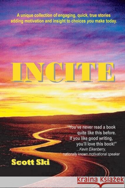 InCite: 3 Minute Life Affirming Stories Scott Ski 9780979788949 Scott Ski Books - książka