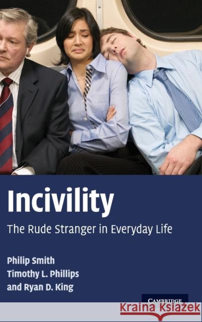 Incivility Smith, Philip 9780521895514 Cambridge University Press - książka