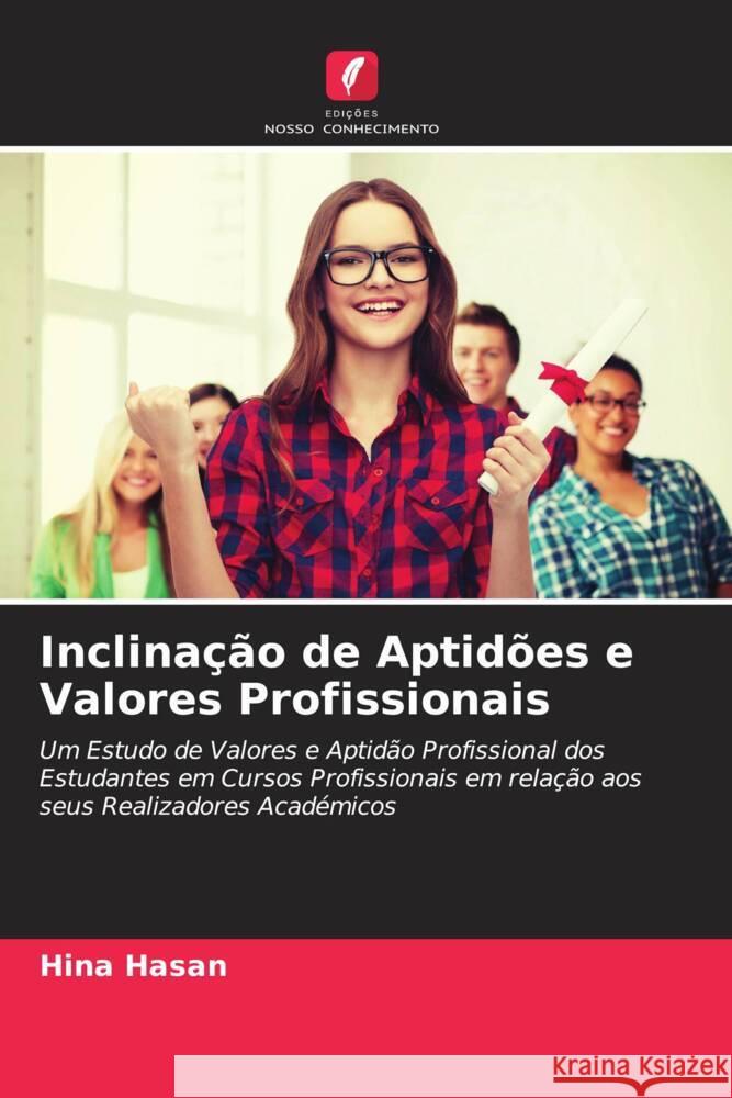 Inclinação de Aptidões e Valores Profissionais Hasan, Hina 9786205573952 Edições Nosso Conhecimento - książka