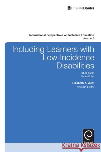 Including Learners with Low-Incidence Disabilities Elizabeth West 9781784412517 Emerald Group Publishing Ltd - książka