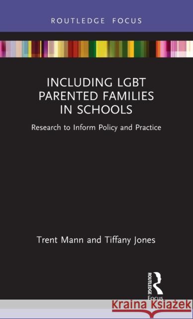 Including LGBT Parented Families in Schools: Research to Inform Policy and Practice Jones, Tiffany 9780367765019 Routledge - książka