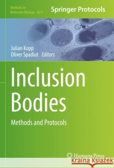 Inclusion Bodies: Methods and Protocols Julian Kopp Oliver Spadiut 9781071629291 Humana - książka