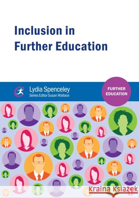 Inclusion in Further Education Lydia Spenceley Susan Wallace  9781909682054 Critical Publishing Ltd - książka