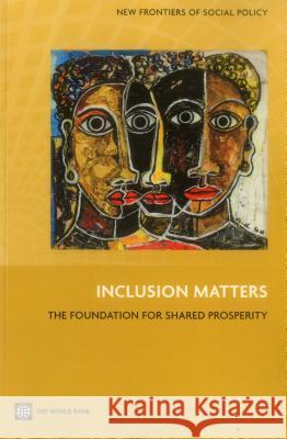 Inclusion Matters: The Foundation for Shared Prosperity World Bank 9781464800108 World Bank Publications - książka