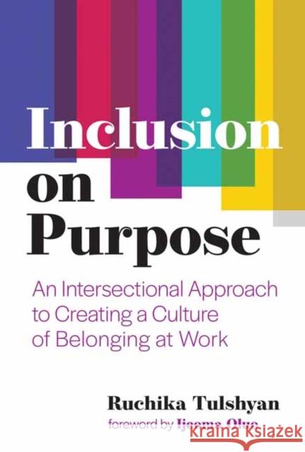 Inclusion on Purpose Malhotra, Ruchika T. 9780262046558 MIT Press Ltd - książka