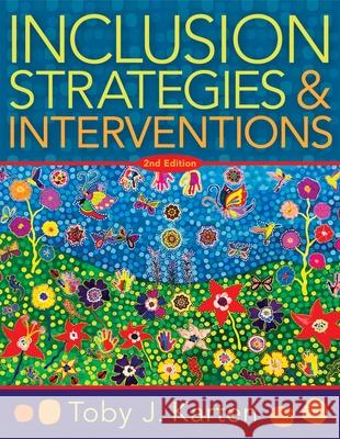 Inclusion Strategies and Interventions, Second Edition: (A User-Friendly Guide to Instructional Strategies That Create an Inclusive Classroom for Dive Karten, Toby J. 9781951075217 Solution Tree - książka