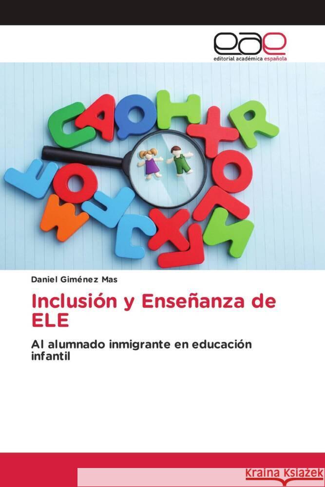 Inclusión y Enseñanza de ELE Giménez Mas, Daniel 9786203887754 Editorial Académica Española - książka