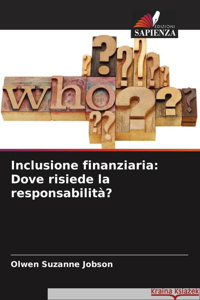 Inclusione finanziaria: Dove risiede la responsabilit?? Olwen Suzanne Jobson 9786206898894 Edizioni Sapienza - książka