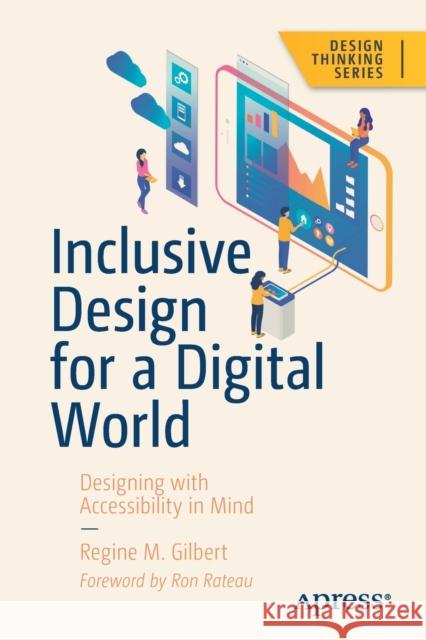 Inclusive Design for a Digital World: Designing with Accessibility in Mind Gilbert, Regine M. 9781484250150 Apress - książka