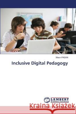 Inclusive Digital Pedagogy Steen Pagan 9786205501399 LAP Lambert Academic Publishing - książka