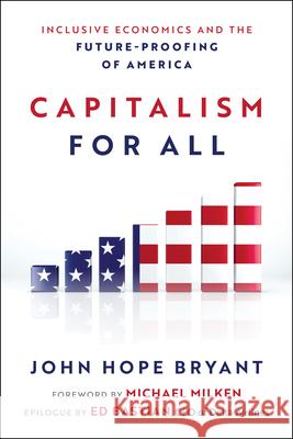 Inclusive Economics: A New Case for a New Kind of American Exceptionalism John Hope Bryant 9781394409105 Wiley - książka