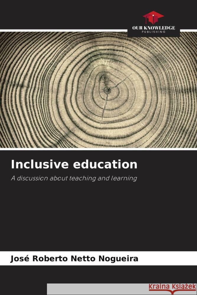 Inclusive education Nogueira, José Roberto Netto 9786208204280 Our Knowledge Publishing - książka