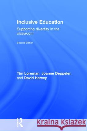 Inclusive Education: A Practical Guide to Supporting Diversity in the Classroom Deppeler, Joanne 9780415601474 Routledge - książka