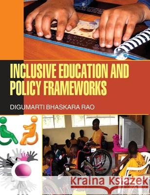 Inclusive Education and Policy Frameworks D. B. Rao 9789350562734 Discovery Publishing House Pvt Ltd - książka