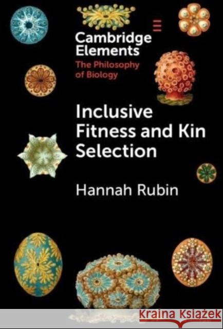 Inclusive Fitness and Kin Selection Hannah Rubin 9781009467995 Cambridge University Press - książka