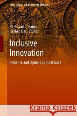 Inclusive Innovation: Evidence and Options in Rural India Raina, Rajeswari S. 9788132239277 Springer - książka