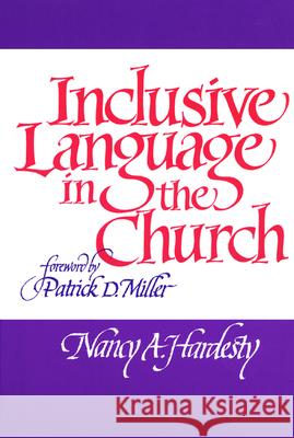 Inclusive Language in the Church Nancy A. Hardesty 9780804216869 Westminster/John Knox Press,U.S. - książka