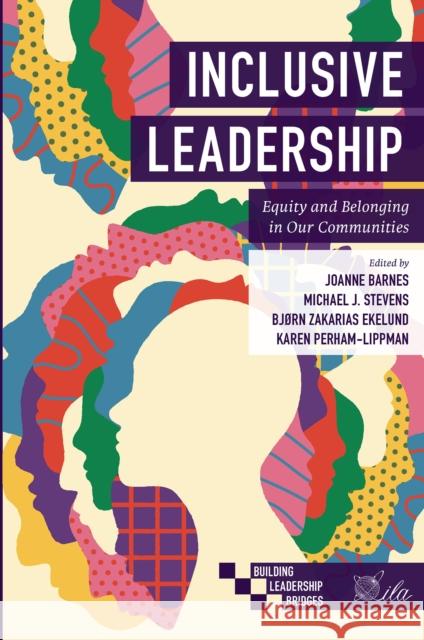 Inclusive Leadership: Equity and Belonging in Our Communities  9781837974412 Emerald Publishing Limited - książka