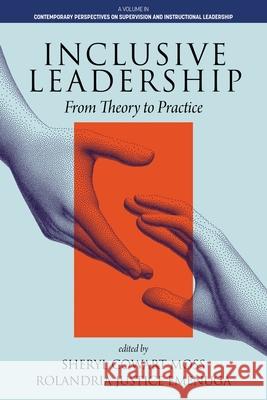 Inclusive Leadership: From Theory to Practice Sheryl Cowart Moss, Rolandria Justice Emenuga 9798887306681 Emerald Publishing Ltd (Iap) - książka