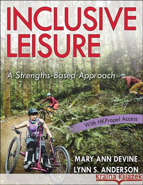 Inclusive Leisure: A Strengths-Based Approach Mary Ann Devine Lynn Anderson 9781718201088 Human Kinetics Publishers - książka