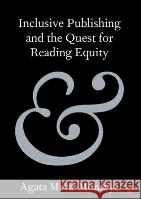 Inclusive Publishing and the Quest for Reading Equity Agata (University of Sydney) Mrva-Montoya 9781009528474 Cambridge University Press - książka