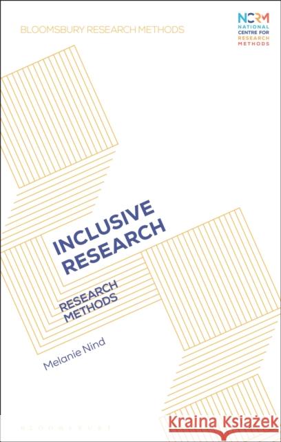 Inclusive Research: Research Methods Melanie Nind 9781350188761 Bloomsbury Academic - książka