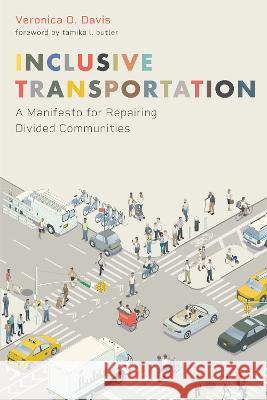 Inclusive Transportation: A Manifesto for Repairing Divided Communities Veronica Davis Tamika L. Butler 9781642832099 Island Press - książka