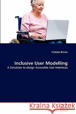 Inclusive User Modelling Pradipta Biswas 9783639296051 VDM Verlag - książka