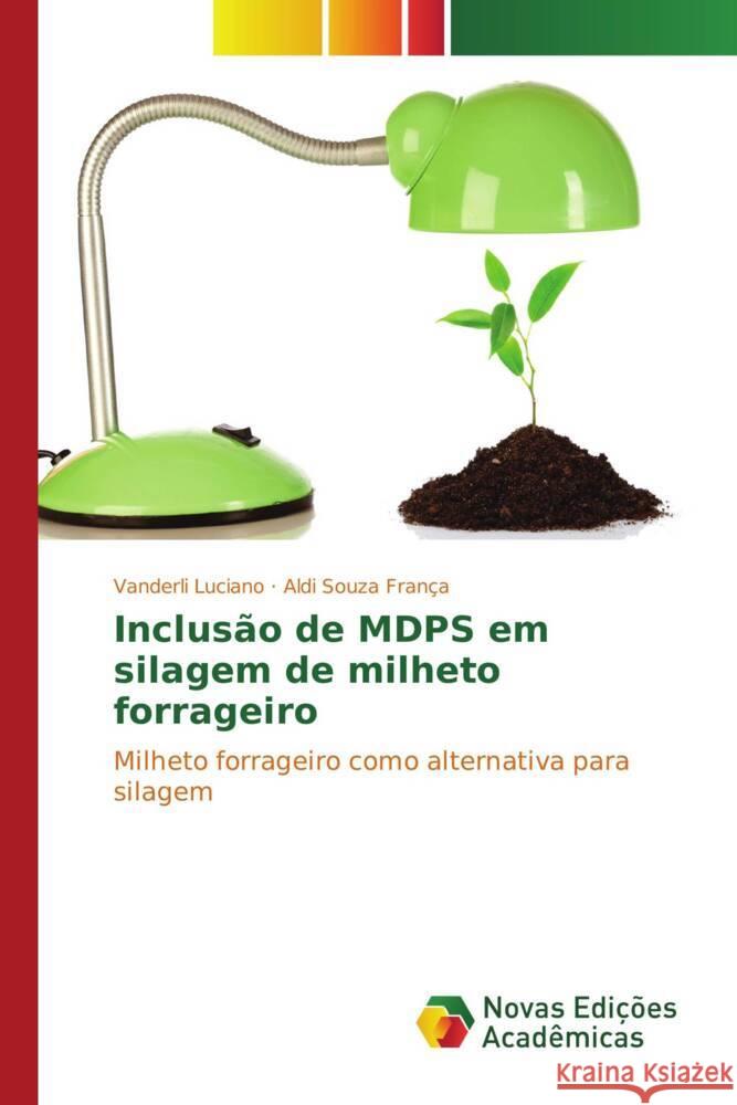 Inclusão de MDPS em silagem de milheto forrageiro Luciano, Vanderli, Souza França, Aldi 9783330753631 Novas Edições Acadêmicas - książka