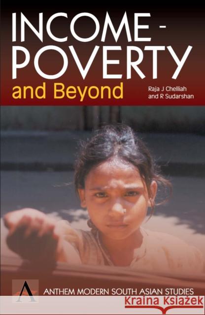 Income-Poverty and Beyond: Human Development in India Chelliah, Raja J. 9781843310013 Anthem Press - książka
