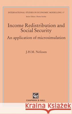 Income Redistribution and Social Security: An Application of Microsimulation Nelissen, J. 9780412570902 Chapman & Hall - książka