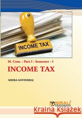 Income Tax Meera Govindaraj 9789389533415 Nirali Prakhashan - książka