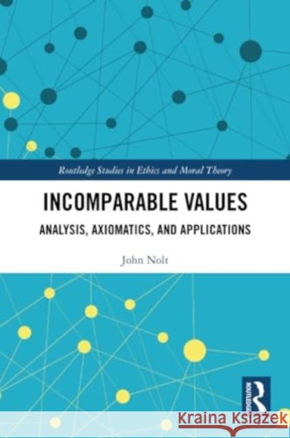 Incomparable Values: Analysis, Axiomatics and Applications John Nolt 9780367565510 Routledge - książka