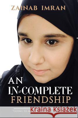Incomplete Friendship Zainab Imran 9781792646263 Independently Published - książka
