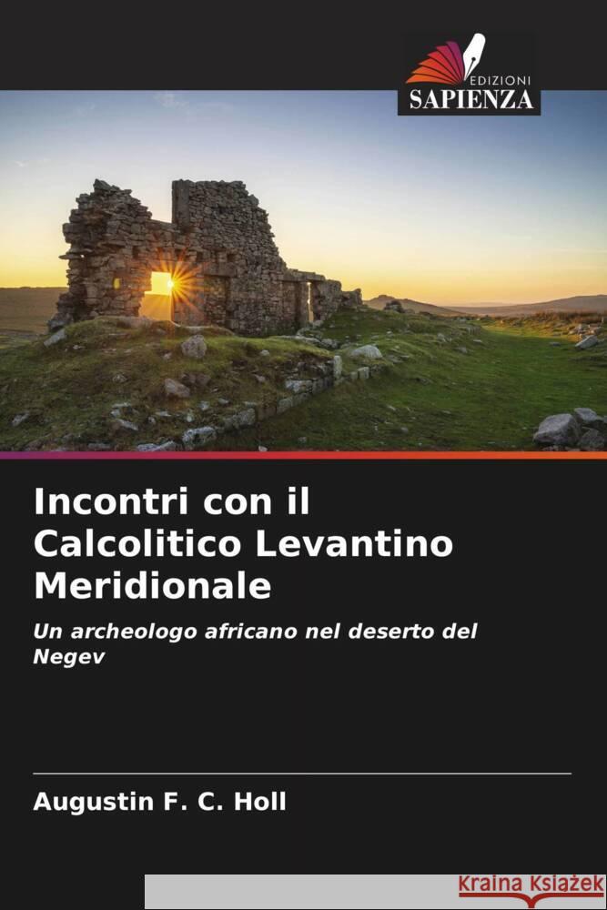 Incontri con il Calcolitico Levantino Meridionale Augustin F 9786203321869 Edizioni Sapienza - książka