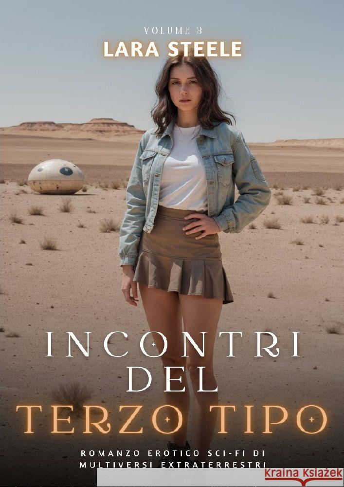 Incontri del Terzo Tipo Steel, Lara 9783384136954 Lara Steele - książka