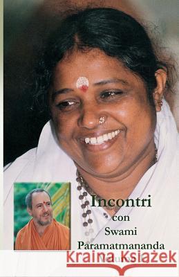 Incontri, Volume 1 Swami Paramatmananda Puri                Amma                                     Sri Mata Amritanandamayi Devi 9781680376500 M.A. Center - książka