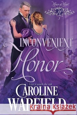 Inconvenient Honor Warfield, Caroline 9781972590034 Caroline Warfield - książka