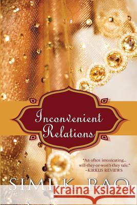 Inconvenient Relations Simi K. Rao 9781505694581 Createspace - książka