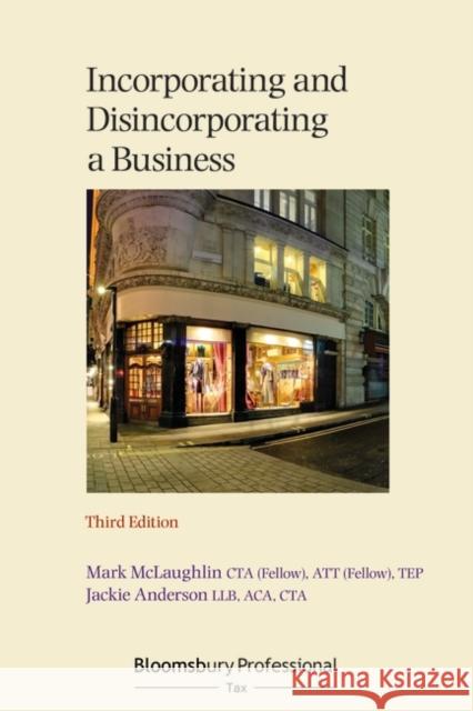 Incorporating and Disincorporating a Business Mark McLaughlin, Jackie Anderson 9781526507693 Bloomsbury Publishing PLC - książka